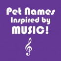Pet Names Inspired By Music